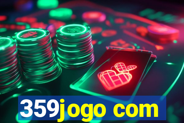 359jogo com